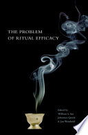 The problem of ritual efficacy /