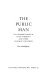 The public man : an interpretation of Latin American and other Catholic countries / Glen Caudill Dealy.