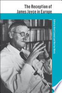 The reception of James Joyce in Europe /