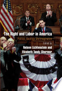 The right and labor in America : politics, ideology, and imagination /