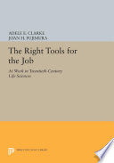 The right tools for the job : at work in twentieth-century life sciences /