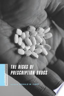 The risks of prescription drugs /