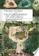 The road to Bau : the autobiography of Joeli Bulu /