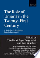 The role of unions in the Twenty-first century : a report for the Fondazione Rodolfo Debenedetti /