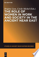 The role of women in work and society in the ancient near East /