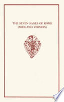 The seven sages of Rome (midland version) / edited from Cambridge, University Library, MS Dd. 1.17 by Jill Whitelock.