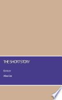 The short story / edited by Ailsa Cox.