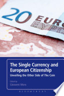 The single currency and European citizenship : unveiling the other side of the coin /