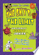 The sky's the limit : naturally funny jokes /