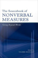 The sourcebook of nonverbal measures : going beyond words / edited by Valerie Lynn Manusov.