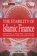 The stability of Islamic finance creating a resilient financial environment for a secure future / Hossein Askari ... [et al.].