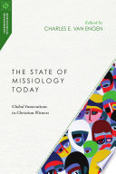 The state of missiology today : global innovations in Christian witness /