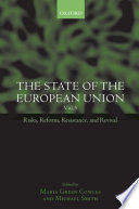 The state of the European Union : risks, reform, resistance, and revival /