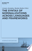 The syntax of nominalizations across languages and frameworks /