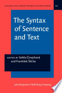 The syntax of sentence and text : a festschrift for František Daneš /