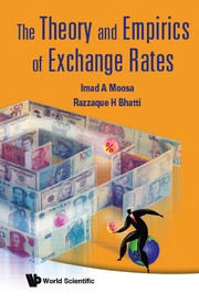 The theory and empirics of exchange rates / Imad A. Moosa, Razzaque H. Bhatti.