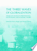 The three waves of globalization : winds of change in professional, institutional and academic genres /