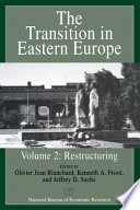 The transition in Eastern Europe. edited by Olivier Jean Blanchard, Kenneth A. Froot, and Jeffrey D. Sachs.
