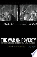 The war on poverty : a new grassroots history, 1964-1980 / edited by Annelise Orleck and Lisa Gayle Hazirjian.