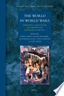 The world in world wars : experiences, perceptions and perspectives from Africa and Asia /