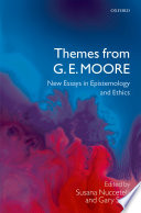 Themes from G.E. Moore : new essays in epistemology and ethics /