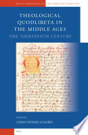 Theological quodlibeta in the Middle Ages. edited by Christopher Schabel.