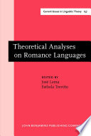 Theoretical analyses on Romance languages : selected papers from the 26th Linguistic Symposium on Romance Languages (LSRL XXVI), Mexico City, 28-30 March, 1996 /