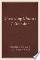 Theorizing Chinese citizenship /