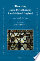 Theorizing legal personhood in late medieval England /