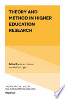 Theory and method in higher education research. edited by Jeroen Huisman (Ghent University, Belgium), Malcolm Tight (Lancaster University, UK).