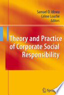 Theory and practice of corporate social responsibility /