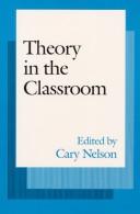 Theory in the classroom / edited by Cary Nelson.