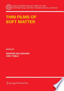 Thin films of soft matter / edited by Serafim Kalliadasis, Uwe Thiele.