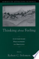 Thinking about feeling : contemporary philosophers on emotions /