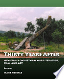 Thirty years after : new essays on Vietnam war literature, film, and art /