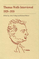 Thomas Wolfe interviewed, 1929-1938 /