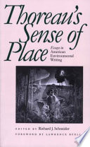 Thoreau's sense of place : essays in American environmental writing / edited by Richard J. Schneider ; foreword by Lawrence Buell.