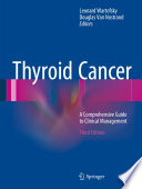 Thyroid cancer : a comprehensive guide to clinical management /