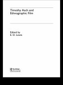Timothy Asch and ethnographic film /