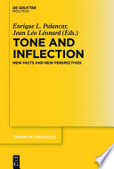 Tone and inflection : new facts and new perspectives / edited by Enrique L. Palancar and Jean Leo Leonard.