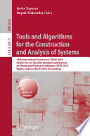 Tools and algorithms for the construction and analysis of systems : 16th International Conference, TACAS 2010, held as part of the Joint European Conferences on Theory and Practice of Software, ETAPS 2010, Paphos, Cyprus, March 20-28, 2010 ; proceedings /