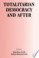 Totalitarian Democracy and After.