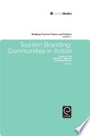 Tourism branding : communities in action / [edited by] Liping A. Cai, William C. Gartner, Ana María Munar.