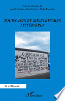 Tournants et (re)ecritures litteraires /