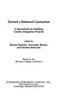 Toward a balanced curriculum : a sourcebook for initiating gender integration projects /