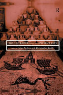 Trade, traders and the ancient city / edited by Helen Parkins and Christopher Smith.