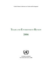 Trade and environment review 2006 / United Nations Conference on Trade and Development.