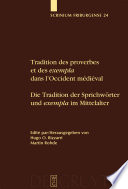 Tradition des proverbes et des exempla dans l'Occident médiéval : colloque fribourgeois 2007 /