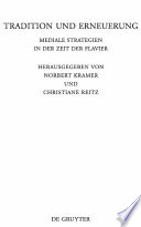 Tradition und Erneuerung mediale Strategien in der Zeit der Flavier / hg. von Norbert Kramer und Christiane Reitz.