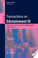 Transactions on edutainment III / Zhigeng Pan [and others] (eds.).